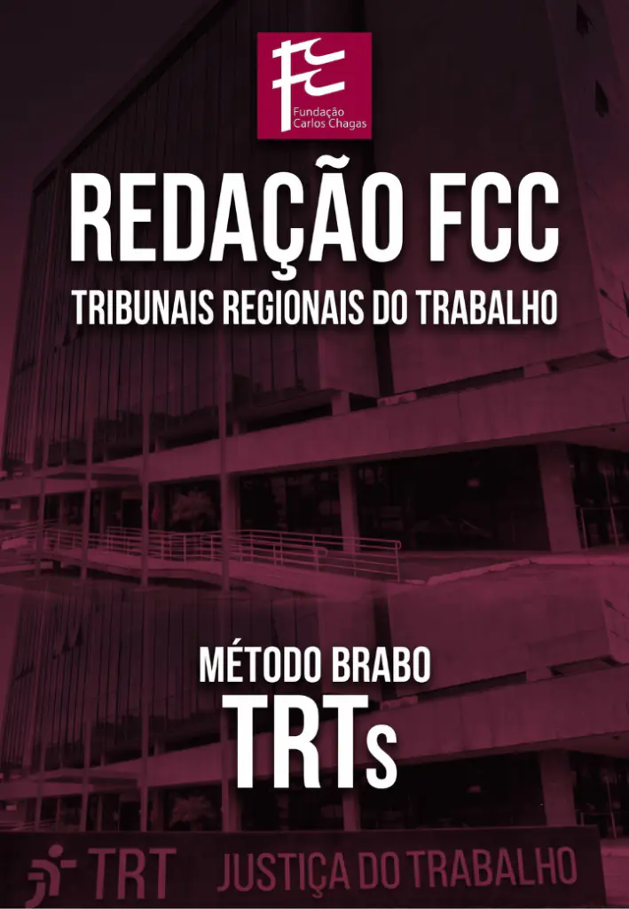 Redação e Estudo de caso p/ TRTs - Banca FCC